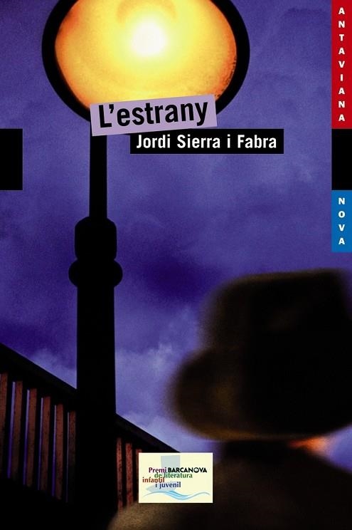 L'ESTRANY | 9788448929107 | SIERRA I FABRA, JORDI | Llibreria Online de Vilafranca del Penedès | Comprar llibres en català