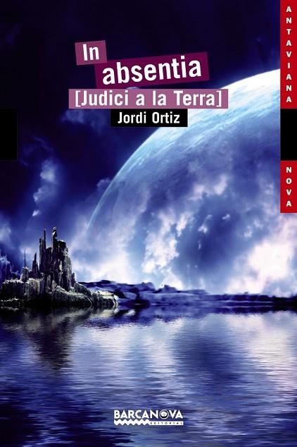 IN ABSENTIA [JUDICI A LA TERRA] | 9788448931018 | ORTIZ, JORDI | Llibreria Online de Vilafranca del Penedès | Comprar llibres en català