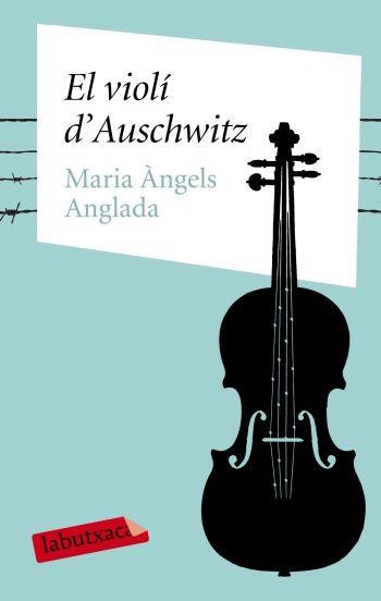 EL VIOLI D'AUSCHWITZ | 9788499300399 | ANGLADA, MARIA ANGELS | Llibreria L'Odissea - Libreria Online de Vilafranca del Penedès - Comprar libros