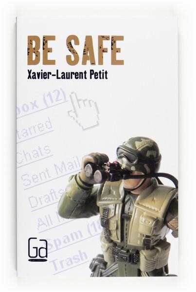 BE SAFE | 9788466125482 | PETIT, XAVIER-LAURENT | Llibreria Online de Vilafranca del Penedès | Comprar llibres en català