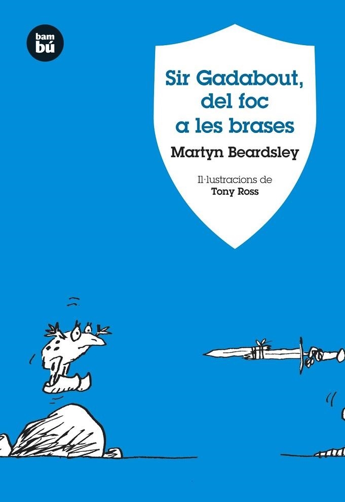 SIR GADABOUT DEL FOC A LES BRASES | 9788483430934 | BEARDSLEY, MARTYN | Llibreria L'Odissea - Libreria Online de Vilafranca del Penedès - Comprar libros