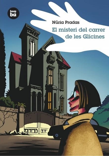 EL MISTERI DEL CARRER DE LES GLICINES | 9788483430026 | PRADAS, NÚRIA | Llibreria Online de Vilafranca del Penedès | Comprar llibres en català