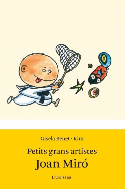 PETITS GRANS ARTISTES. JOAN MIRO | 9788499327655 | GISELA BENET | Llibreria Online de Vilafranca del Penedès | Comprar llibres en català