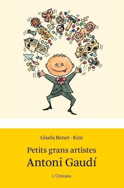 PETITS GRANS ARTISTES. ANTONI GAUDI | 9788499327662 | BENET, GISELA | Llibreria Online de Vilafranca del Penedès | Comprar llibres en català