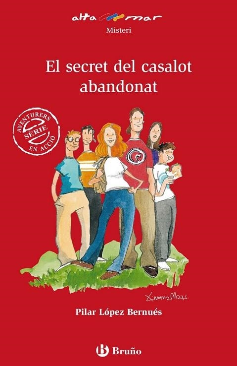 EL SECRET DEL CASALOT ABANDONAT | 9788421662885 | LÓPEZ BERNUÉS, PILAR | Llibreria L'Odissea - Libreria Online de Vilafranca del Penedès - Comprar libros