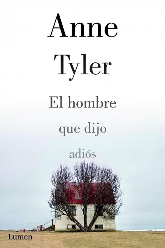 EL HOMBRE QUE DIJO ADIÓS | 9788426421333 | TYLER, ANNE | Llibreria L'Odissea - Libreria Online de Vilafranca del Penedès - Comprar libros