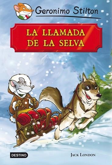 LA LLAMADA DE LA SELVA | 9788408007470 | STILTON. G | Llibreria Online de Vilafranca del Penedès | Comprar llibres en català