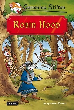 ROBIN HOOD GERONIMO STILTON | 9788408111399 | GERONIMO STILTON | Llibreria Online de Vilafranca del Penedès | Comprar llibres en català