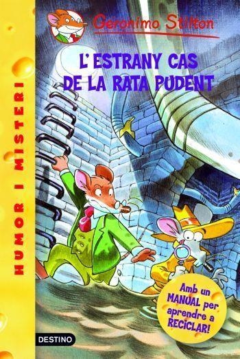 L´ESTRANY CAS DE LA RATA PUDENT | 9788492790012 | SITLTON, GERONIMO | Llibreria Online de Vilafranca del Penedès | Comprar llibres en català