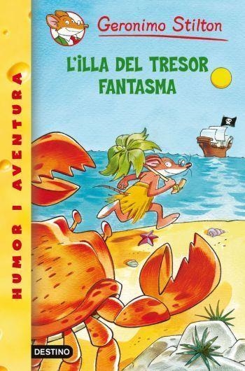 L'ILLA DEL TRESOR FANTASMA | 9788499323213 | STILTON, GERONIMO | Llibreria Online de Vilafranca del Penedès | Comprar llibres en català