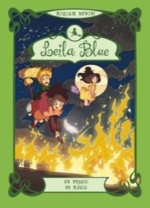 LEILA BLUE 5 UN PESSIC DE MAGIA | 9788424647407 | DUBINI, MIRIAM | Llibreria L'Odissea - Libreria Online de Vilafranca del Penedès - Comprar libros