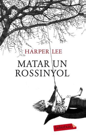 MATAR UN ROSSINYOL | 9788499302010 | LEE, HARPER | Llibreria Online de Vilafranca del Penedès | Comprar llibres en català