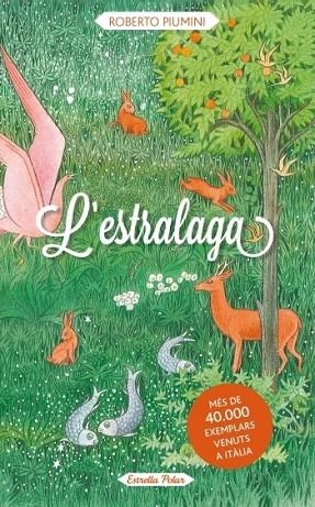 L'ESTRALAGA | 9788499328935 | PIUMINI, ROBERTO | Llibreria Online de Vilafranca del Penedès | Comprar llibres en català