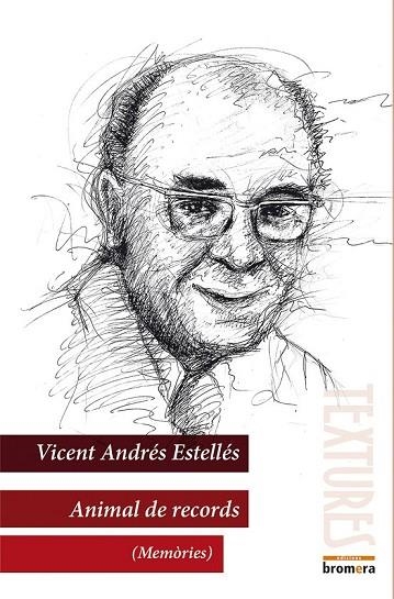 ANIMAL DE RECORDS ( MEMÒRIES ) | 9788490261057 | ANDRÉS ESTELLÉS, VICENT | Llibreria L'Odissea - Libreria Online de Vilafranca del Penedès - Comprar libros