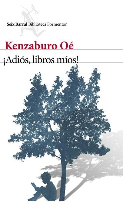 ADIÓS LIBROS MÍOS | 9788432210129 | KENZABURO, OÉ | Llibreria Online de Vilafranca del Penedès | Comprar llibres en català