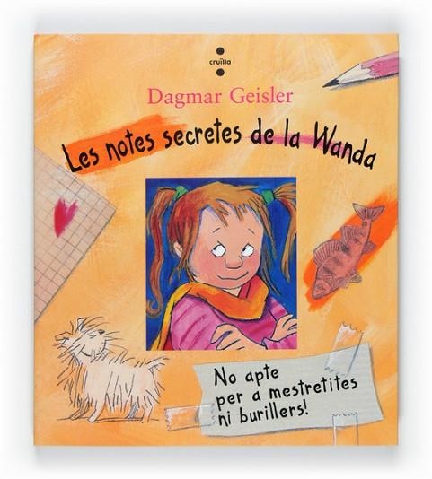 LES NOTES SECRETES DE LA WANDA | 9788466128087 | GEISLER, DAGMAR | Llibreria Online de Vilafranca del Penedès | Comprar llibres en català