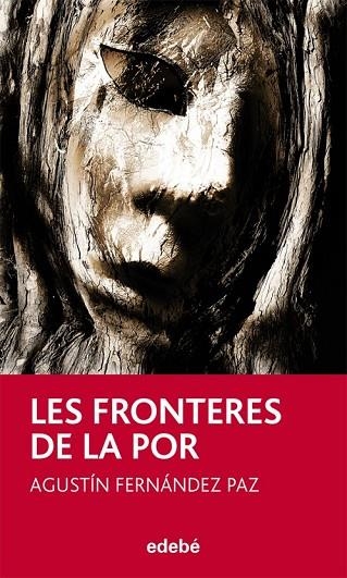 LES FRONTERES DE LA POR | 9788468304335 | FERNANDEZ PAZ, AGUSTIN | Llibreria Online de Vilafranca del Penedès | Comprar llibres en català