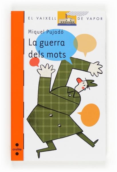 LA GUERRA DELS MOTS | 9788466132039 | PUJADÓ, MIQUEL | Llibreria Online de Vilafranca del Penedès | Comprar llibres en català