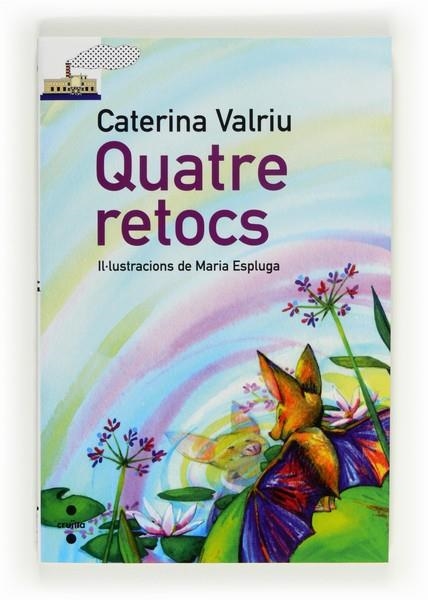 QUATRE RETOCS | 9788466130219 | VALRIU, CATERINA | Llibreria L'Odissea - Libreria Online de Vilafranca del Penedès - Comprar libros