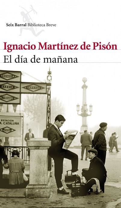 EL DIA DE MAÑANA | 9788432214042 | MARTINEZ DE PISON, I | Llibreria Online de Vilafranca del Penedès | Comprar llibres en català