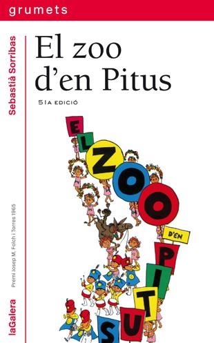 EL ZOO D'EN PITUS | 9788424681012 | SORRIBAS, SEBASTIÀ  | Llibreria Online de Vilafranca del Penedès | Comprar llibres en català