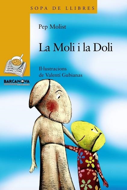 LA DOLI I LA MOLI | 9788448925666 | MOLIST, PEP | Llibreria Online de Vilafranca del Penedès | Comprar llibres en català