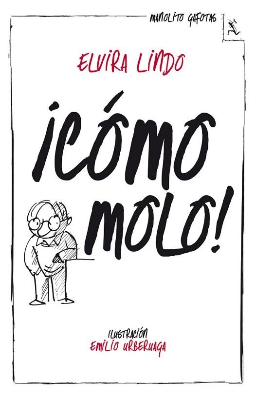 CÓMO MOLO | 9788432214943 | LINDO, ELVIRA | Llibreria L'Odissea - Libreria Online de Vilafranca del Penedès - Comprar libros