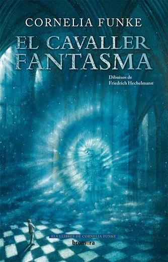 EL CAVALLER FANTASMA | 9788415390411 | FUNKE, CORNELIA | Llibreria Online de Vilafranca del Penedès | Comprar llibres en català