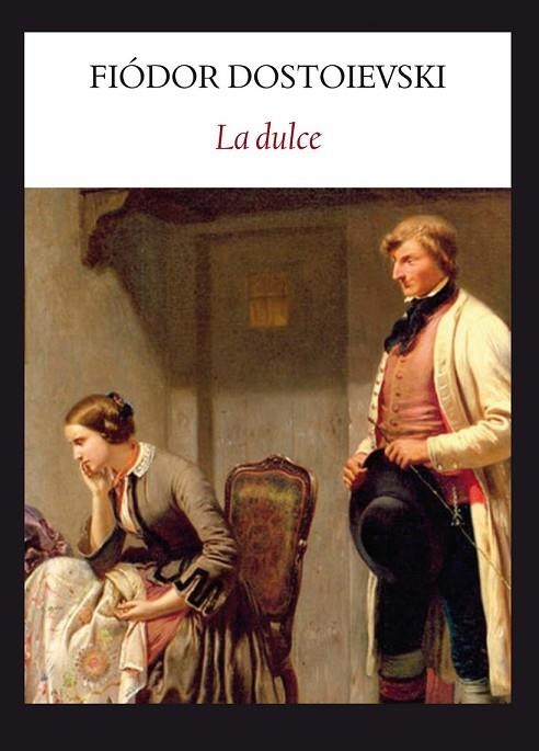 LA DULCE | 9788494090660 | DOSTOIEVKI, FIÓDOR | Llibreria Online de Vilafranca del Penedès | Comprar llibres en català