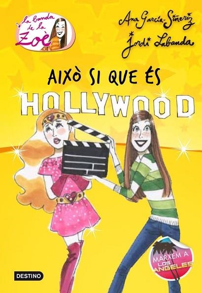 AIXO ES HOLLYWOOD | 9788499328232 | LABANDA, JORDI / GARCÍA-SIÑERIZ, ANA | Llibreria Online de Vilafranca del Penedès | Comprar llibres en català