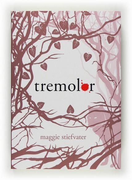 TREMOLOR | 9788466124201 | STIEFVATER, MAGGIE | Llibreria Online de Vilafranca del Penedès | Comprar llibres en català