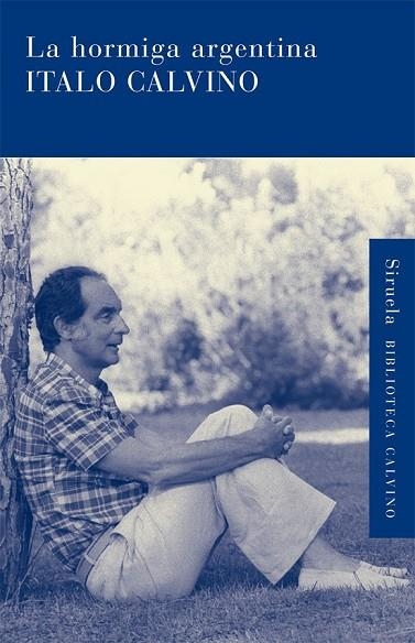 LA HORMIGA ARGENTINA | 9788498415223 | CALVINO, ITALO | Llibreria Online de Vilafranca del Penedès | Comprar llibres en català