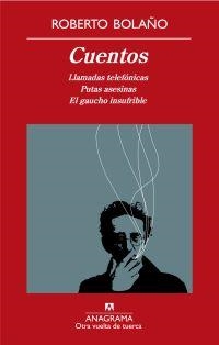 CUENTOS BOLAÑO | 9788433975911 | BOLAÑO, ROBERTO | Llibreria L'Odissea - Libreria Online de Vilafranca del Penedès - Comprar libros