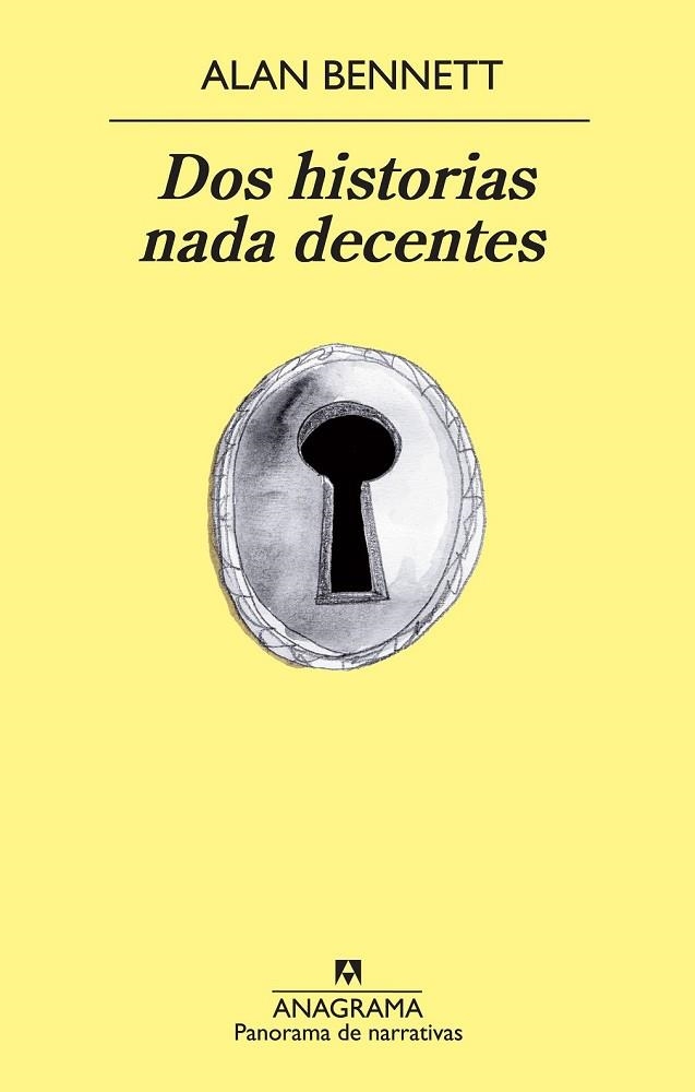 DOS HISTORIAS NADA DECENTES | 9788433978561 | BENNETT, ALAN | Llibreria Online de Vilafranca del Penedès | Comprar llibres en català