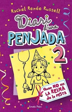 DIARI D'UNA PENJADA 2 QUAN NO ETS LA REINA DE LA FESTA | 9788499323510 | RENEE RUSSELL, RACHEL | Llibreria Online de Vilafranca del Penedès | Comprar llibres en català