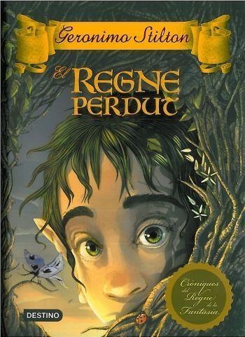 EL REGNE PERDUT 1 | 9788499321004 | STILTON, GERONIMO | Llibreria Online de Vilafranca del Penedès | Comprar llibres en català