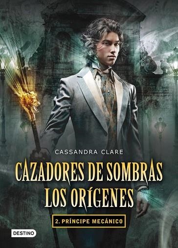 CAZADORES DE SOMBRAS LOS ORIGENES 2 PRINCIPE MECANICO | 9788408102335 | CLARE, CASSANDRA | Llibreria Online de Vilafranca del Penedès | Comprar llibres en català