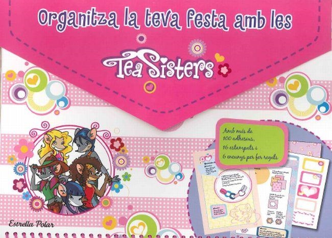 ORGANITZA LA TEVA FESTA AMB LES TEA SISTERS | 9788415790471 | STILTON, TEA | Llibreria Online de Vilafranca del Penedès | Comprar llibres en català