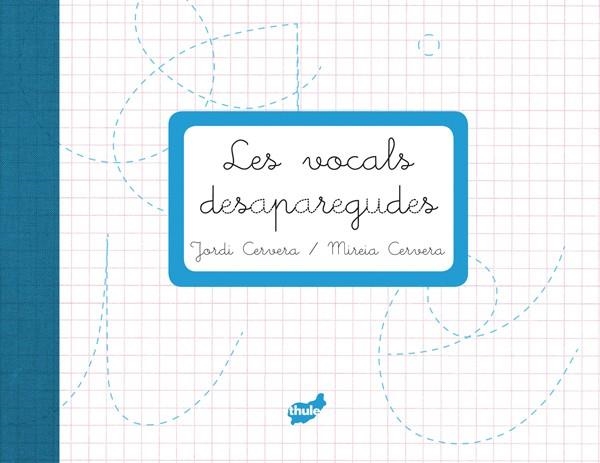 LES VOCALS DESAPAREGUDES | 9788415357223 | CERVERA, JORDI (1959- ) | Llibreria Online de Vilafranca del Penedès | Comprar llibres en català