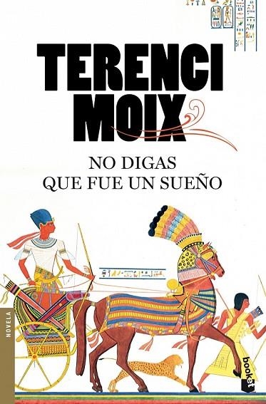 NO DIGAS QUE FUE UN SUEÑO | 9788408092087 | MOIX, TERENCI | Llibreria Online de Vilafranca del Penedès | Comprar llibres en català