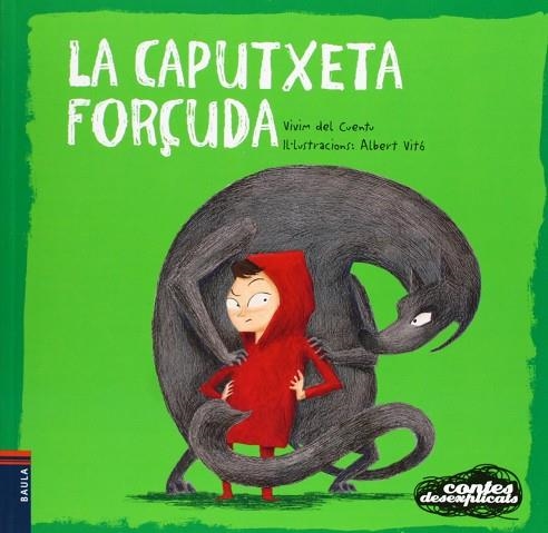 LA CAPUTXETA FORÇUDA | 9788447926671 | VIVIM DEL CUENTU | Llibreria Online de Vilafranca del Penedès | Comprar llibres en català