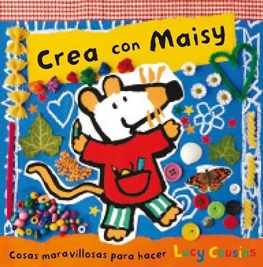 CREA CON MAISY | 9788484882619 | COUSINS , LUCY | Llibreria Online de Vilafranca del Penedès | Comprar llibres en català