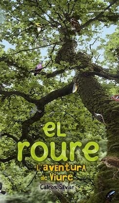 EL ROURE | 9788490340318 | SILVAR, CALROS | Llibreria Online de Vilafranca del Penedès | Comprar llibres en català