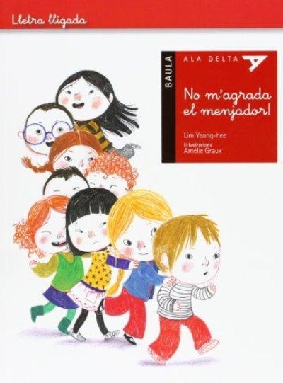 NO M'AGRADA EL MENJADOR | 9788447926305 | YEONG-HEE, LIM | Llibreria Online de Vilafranca del Penedès | Comprar llibres en català