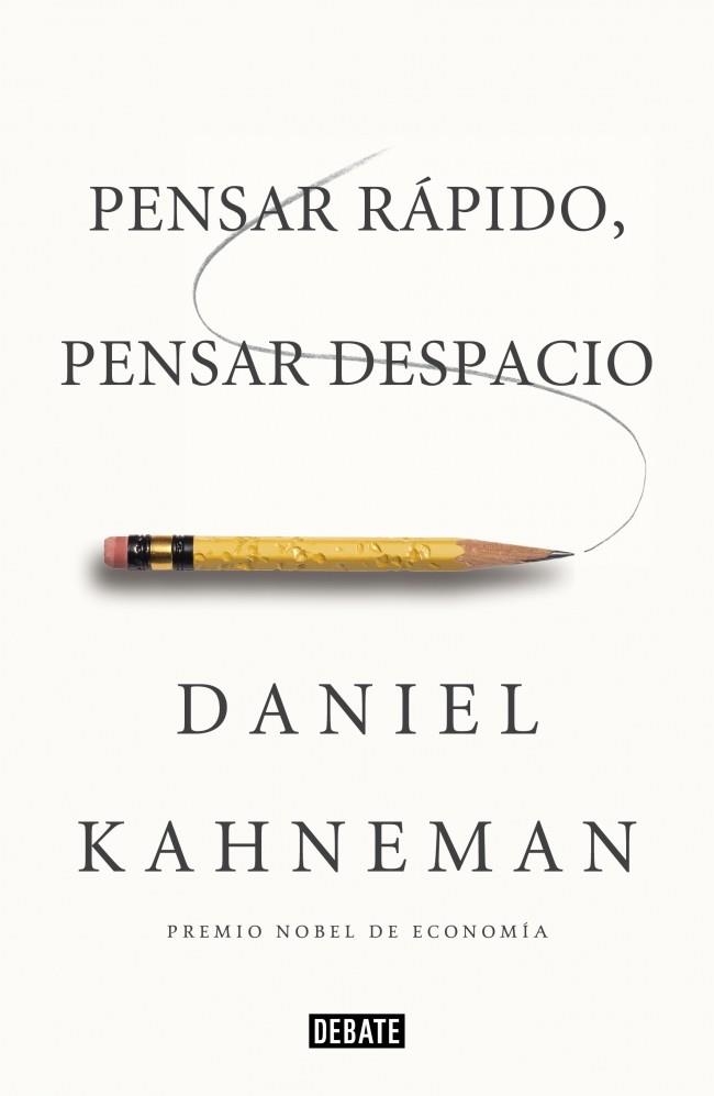 PENSAR RÁPIDO PENSAR DESPACIO | 9788483068618 | KAHNEMAN, DANIEL | Llibreria Online de Vilafranca del Penedès | Comprar llibres en català