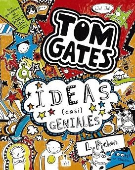 TOM GATES 4  IDEAS ( CASI ) GENIALES | 9788421699867 | PICHON, LIZ | Llibreria L'Odissea - Libreria Online de Vilafranca del Penedès - Comprar libros