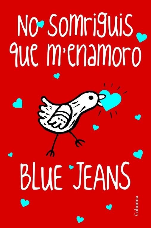 NO SOMRIGUIS QUE M'ENAMORO | 9788466416245 | JEANS, BLUE | Llibreria Online de Vilafranca del Penedès | Comprar llibres en català