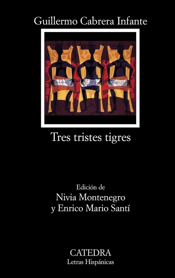 TRES TRISTES TIGRES | 9788437626024 | CABRERA INFANTE, GUILLERMO | Llibreria L'Odissea - Libreria Online de Vilafranca del Penedès - Comprar libros