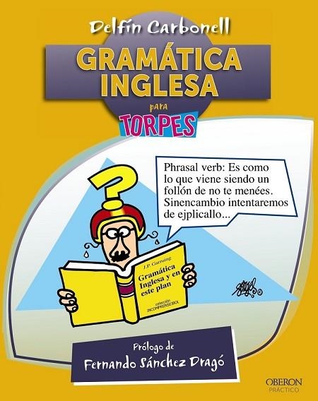 GRAMÁTICA INGLESA PARA TORPES  | 9788441532724 | CARBONELL BASSET, DELFÍN | Llibreria Online de Vilafranca del Penedès | Comprar llibres en català