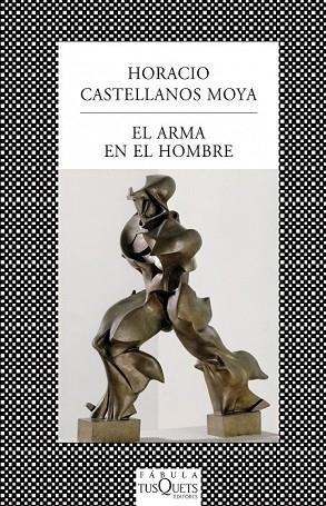 EL ARMA EN EL HOMBRE | 9788483831045 | CASTELLANOS, HORACIO | Llibreria L'Odissea - Libreria Online de Vilafranca del Penedès - Comprar libros